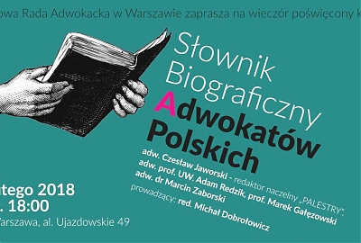 Wieczór autorski - Słownik Biograficzny Adwokatów Polskich, Warszawa, 21 lutego 2018 r. 