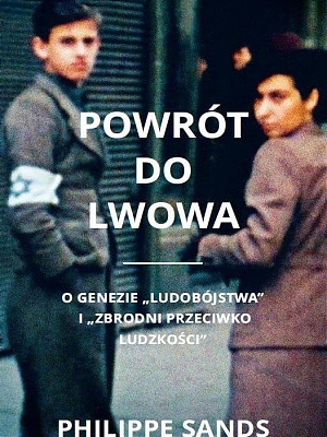 East West Street prof. Philippe'a Sandsa po polsku - Powrót do Lwowa 
